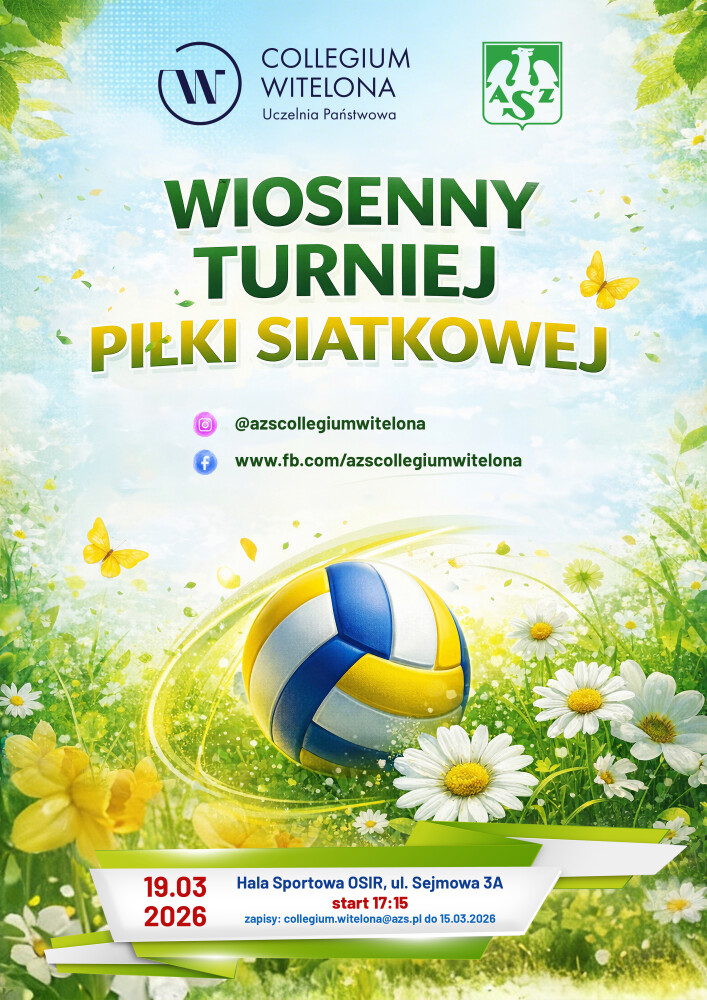Plakat informacyjny „Wiosenny Turniej Piłki Siatkowej” organizowany przez Collegium Witelona Uczelnia Państwowa i AZS. Grafika wiosenna z piłką siatkową na trawie, kwiatami i motylami. Data wydarzenia: 19.03.2026. Miejsce: Hala Sportowa OSIR, ul. Sejmowa 3A. Start: godzina 17:15. Informacja o zapisach: collegium.witelona@azs.pl  do 15.03.2026.